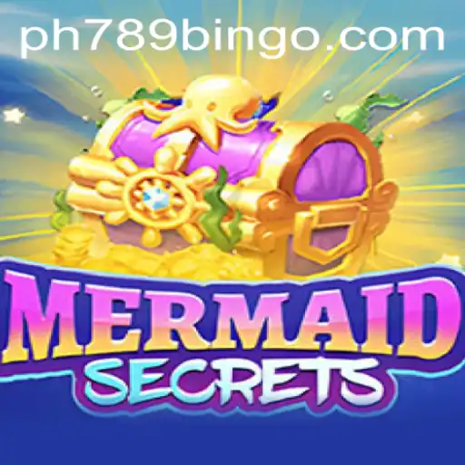 Discover the Enchanting World of MermaidSecrets and 789 Bingo PH